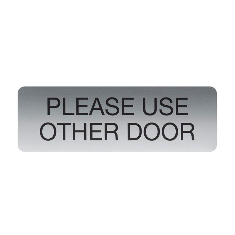 Custom Product Solutions Please Use Other Door Indoor Easy Adhesive Mount Door and Wall Sign for Restaraunts and Small Businesses 3" x 9" - Silver - Image 1